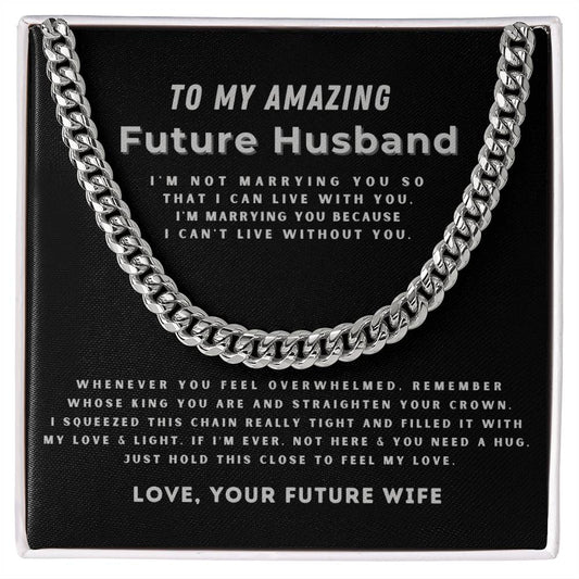 To My Amazing Future Husband - Can't Live Without You - Cuban Link Chain - arlyntina