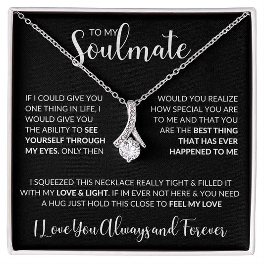 To My Soulmate | I Love You, Always & Forever - Alluring Beauty Necklace - arlyntina